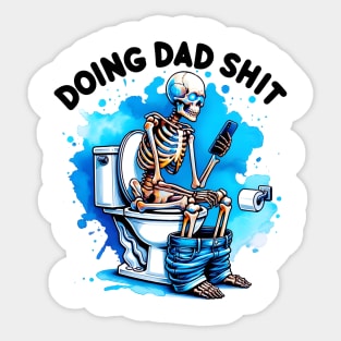 Doing Dad Shit, Funny Skeleton Toilet, Funny Father's Day Sticker